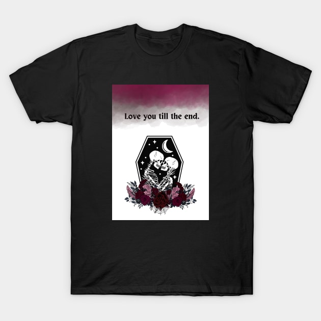 Goth Love You Till The End Watercolor T-Shirt by TheCorporateGoth